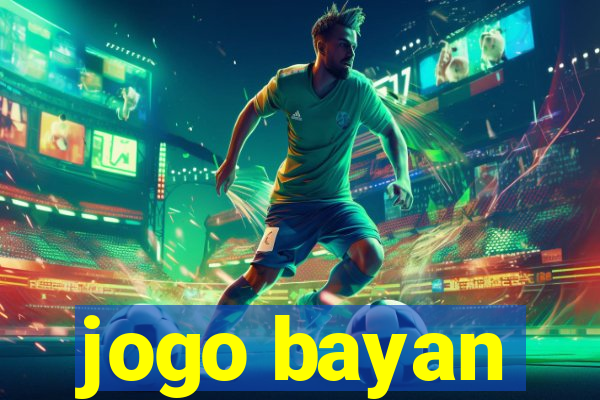 jogo bayan