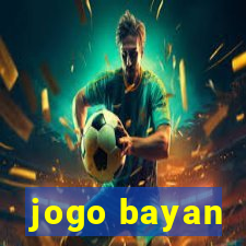 jogo bayan