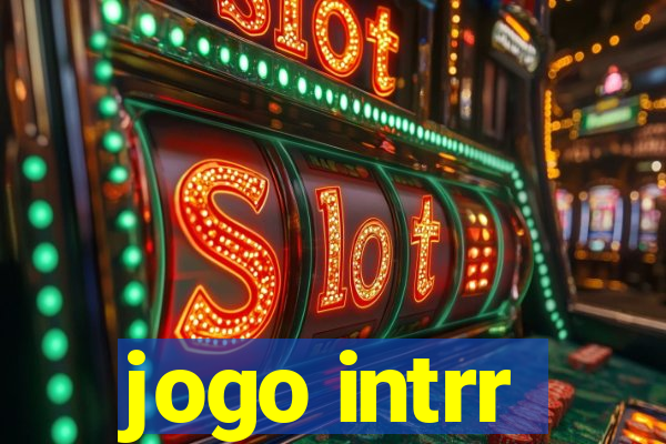 jogo intrr