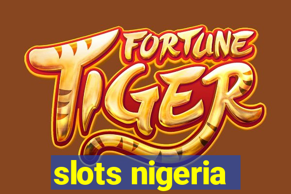 slots nigeria