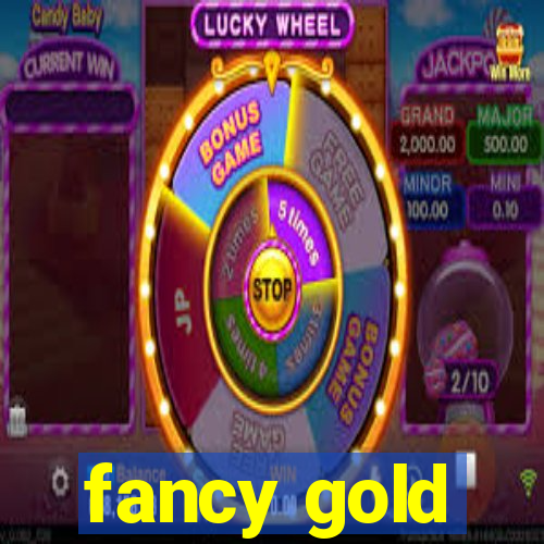 fancy gold