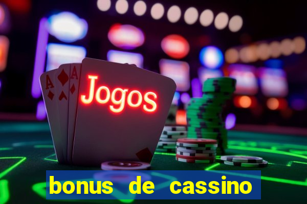 bonus de cassino sem deposito