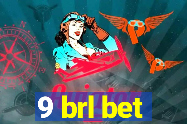 9 brl bet