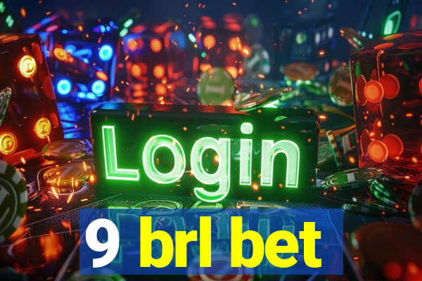 9 brl bet