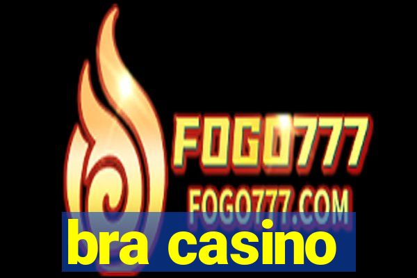 bra casino