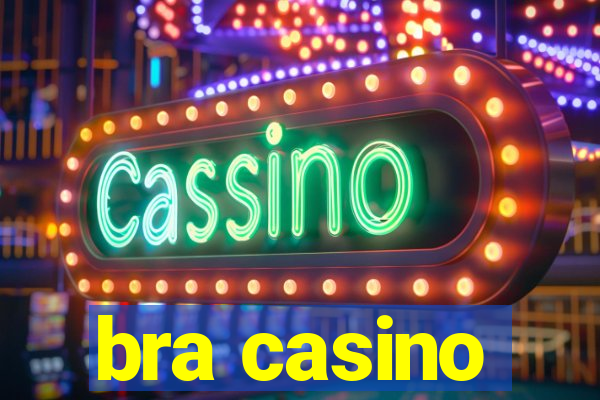 bra casino