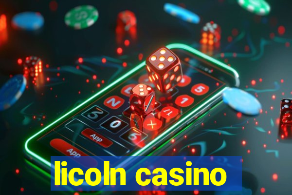 licoln casino