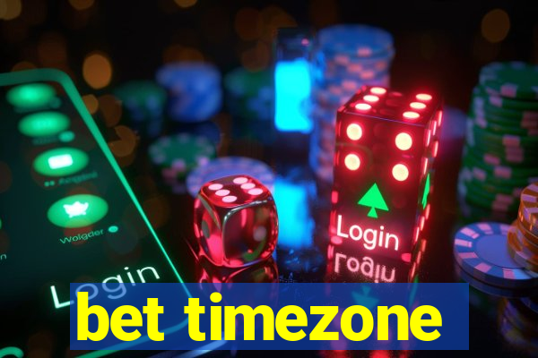 bet timezone