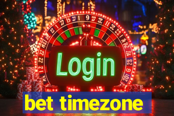 bet timezone