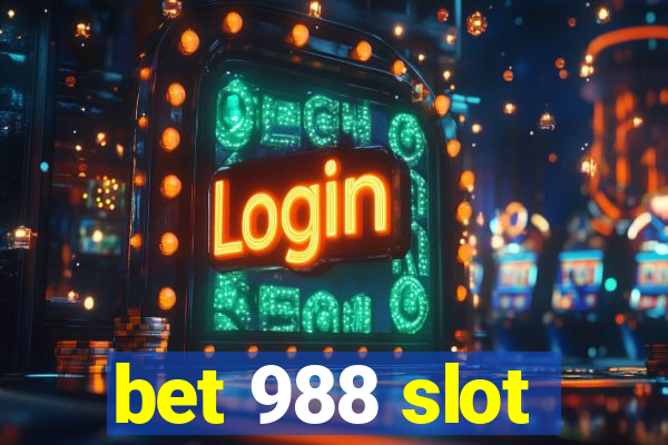 bet 988 slot