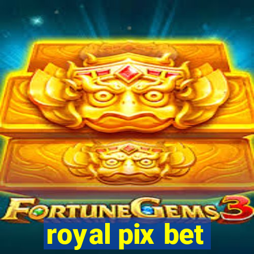 royal pix bet