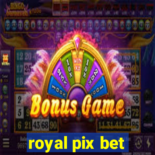 royal pix bet