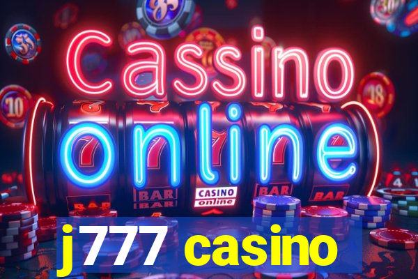 j777 casino