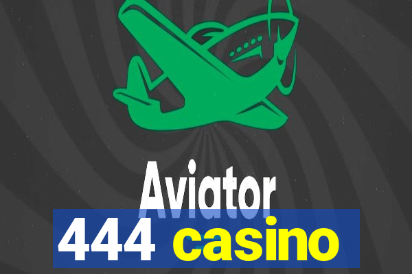 444 casino