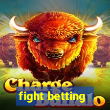 fight betting