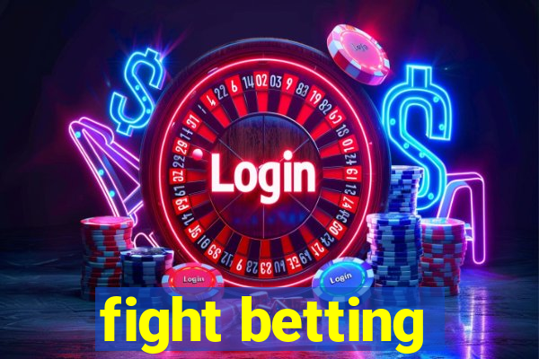 fight betting