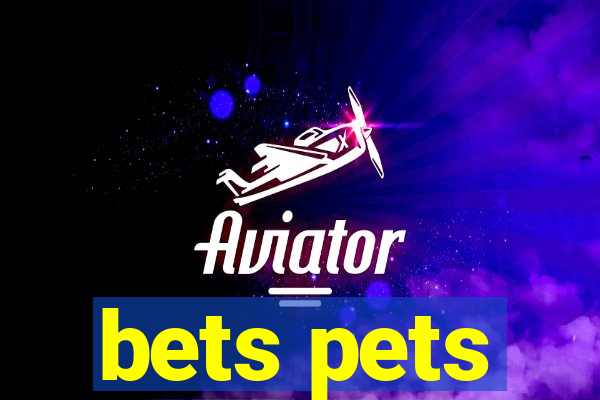 bets pets