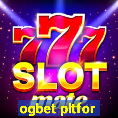 ogbet pltfor