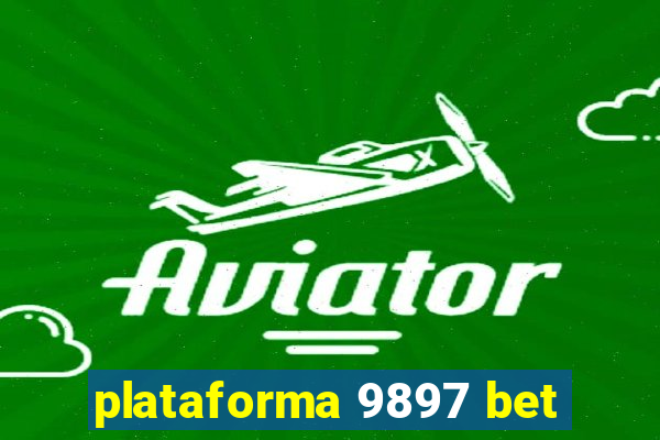 plataforma 9897 bet