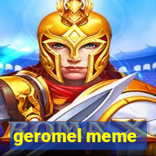 geromel meme