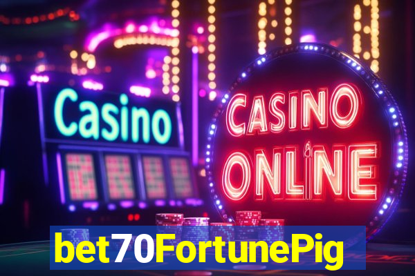 bet70FortunePig