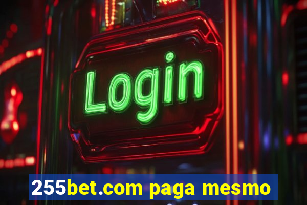 255bet.com paga mesmo