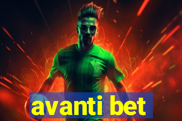 avanti bet