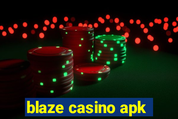 blaze casino apk