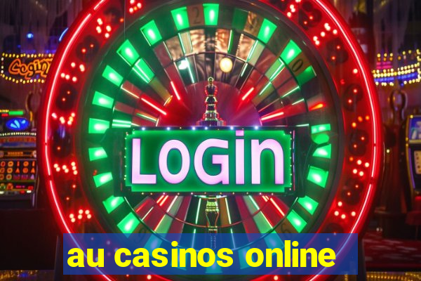 au casinos online