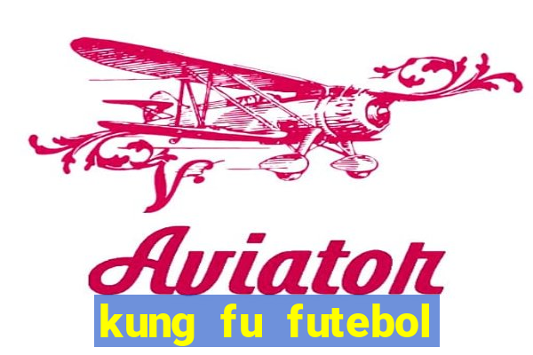 kung fu futebol clube assistir online