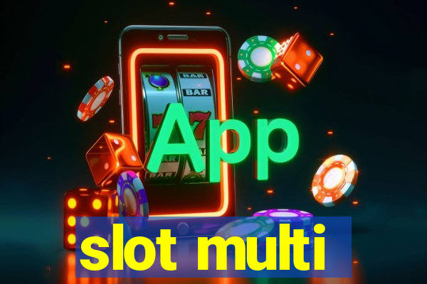 slot multi