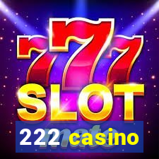 222 casino