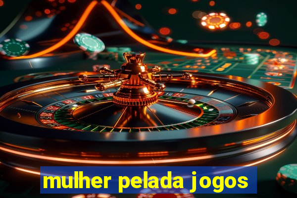 mulher pelada jogos