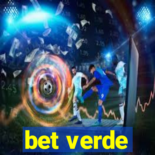 bet verde