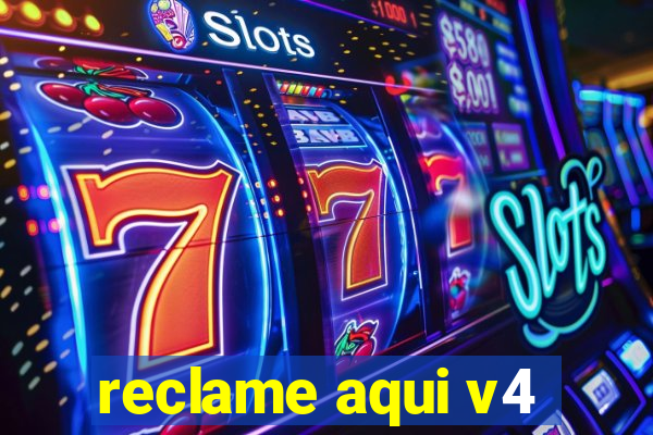 reclame aqui v4