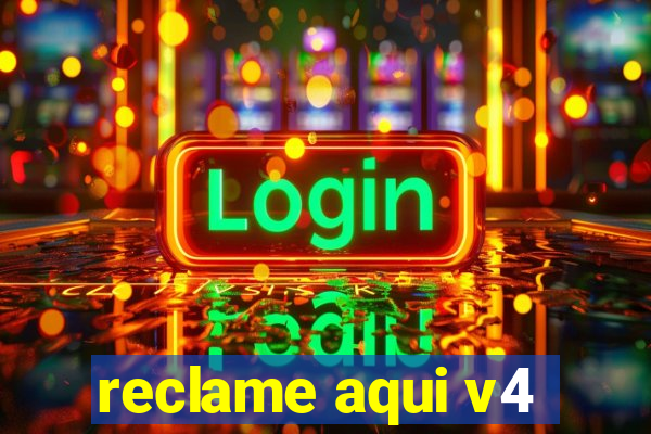 reclame aqui v4