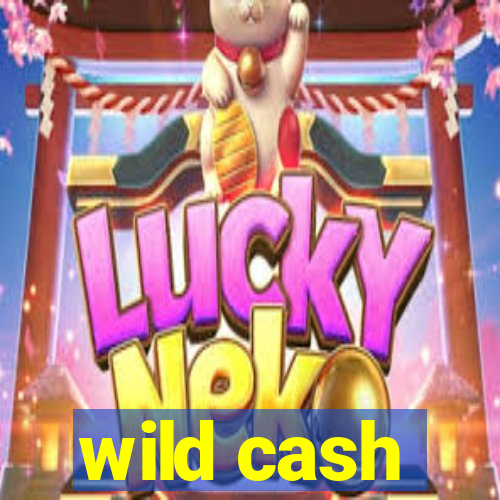 wild cash