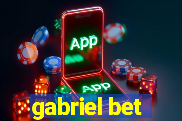 gabriel bet