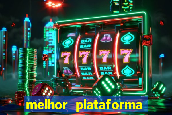 melhor plataforma de apostas fortune tiger