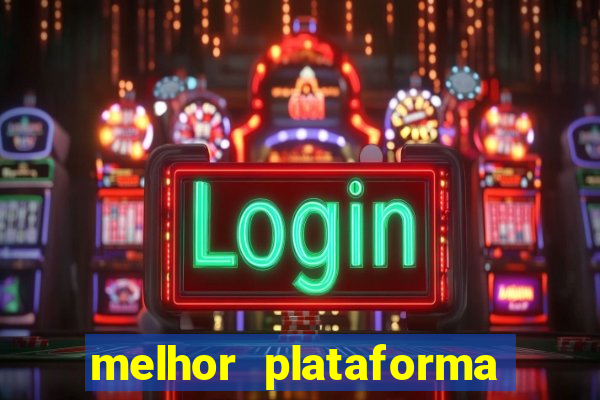 melhor plataforma de apostas fortune tiger