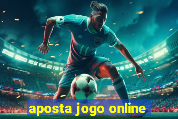 aposta jogo online