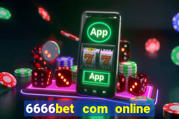 6666bet com online slots casino