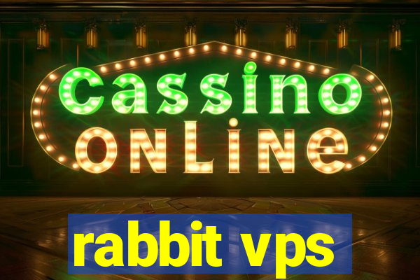 rabbit vps