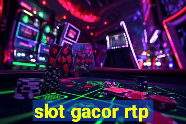 slot gacor rtp