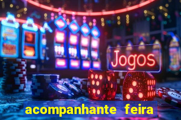 acompanhante feira de santana