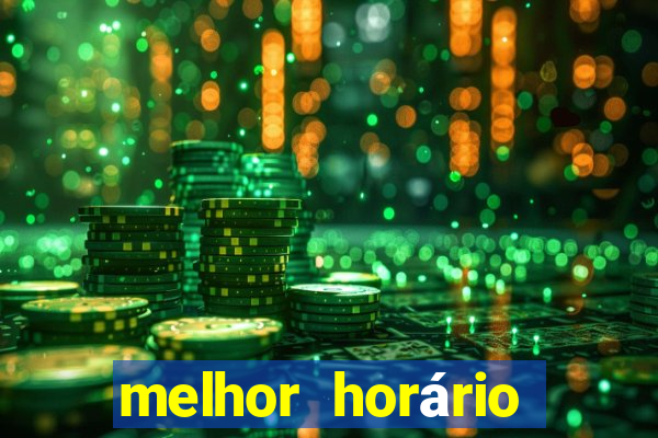 melhor horário fortune mouse