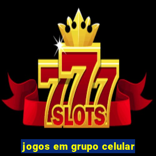 jogos em grupo celular