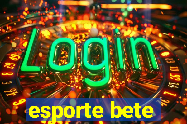 esporte bete