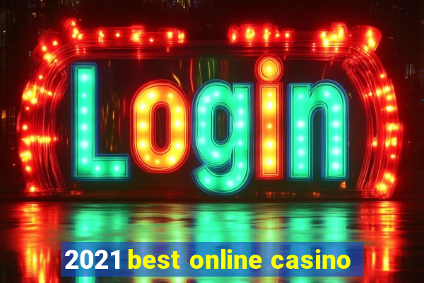 2021 best online casino