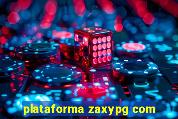 plataforma zaxypg com